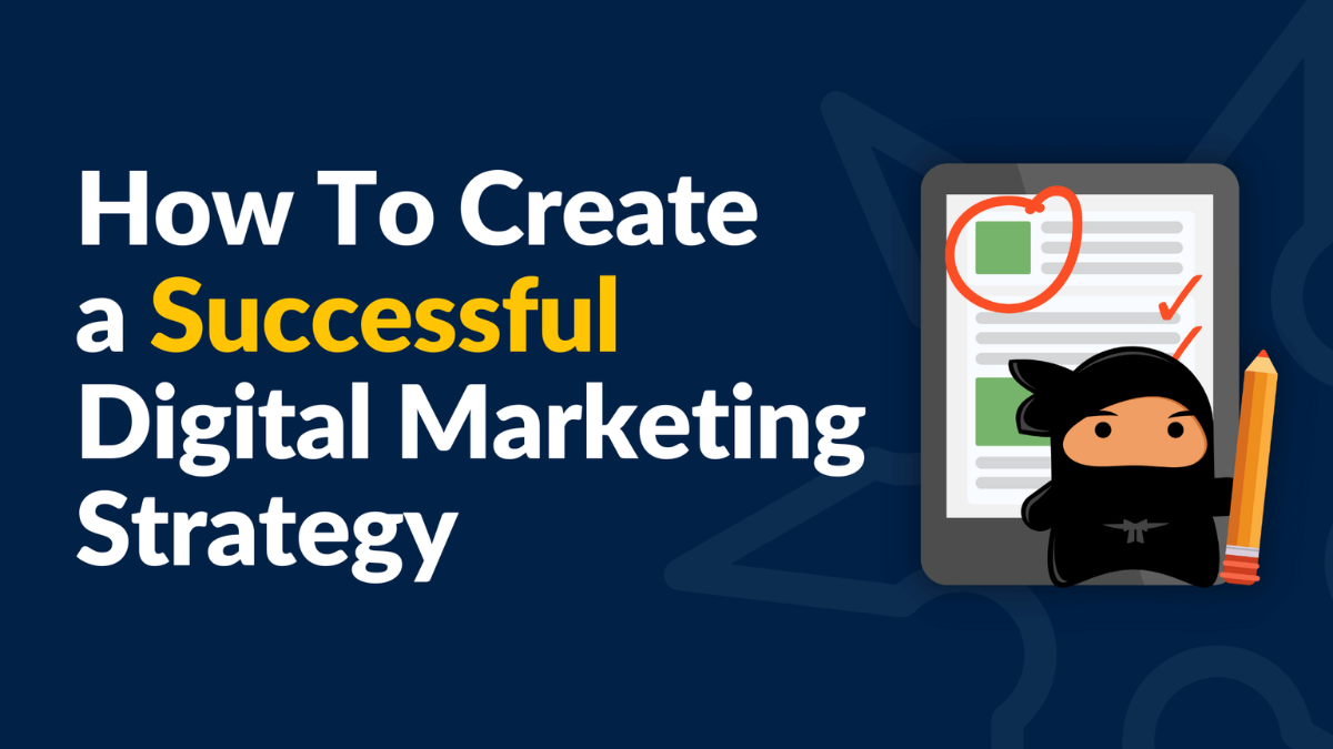 You are currently viewing Creating a Successful Digital Marketing Strategy: A Comprehensive Guide