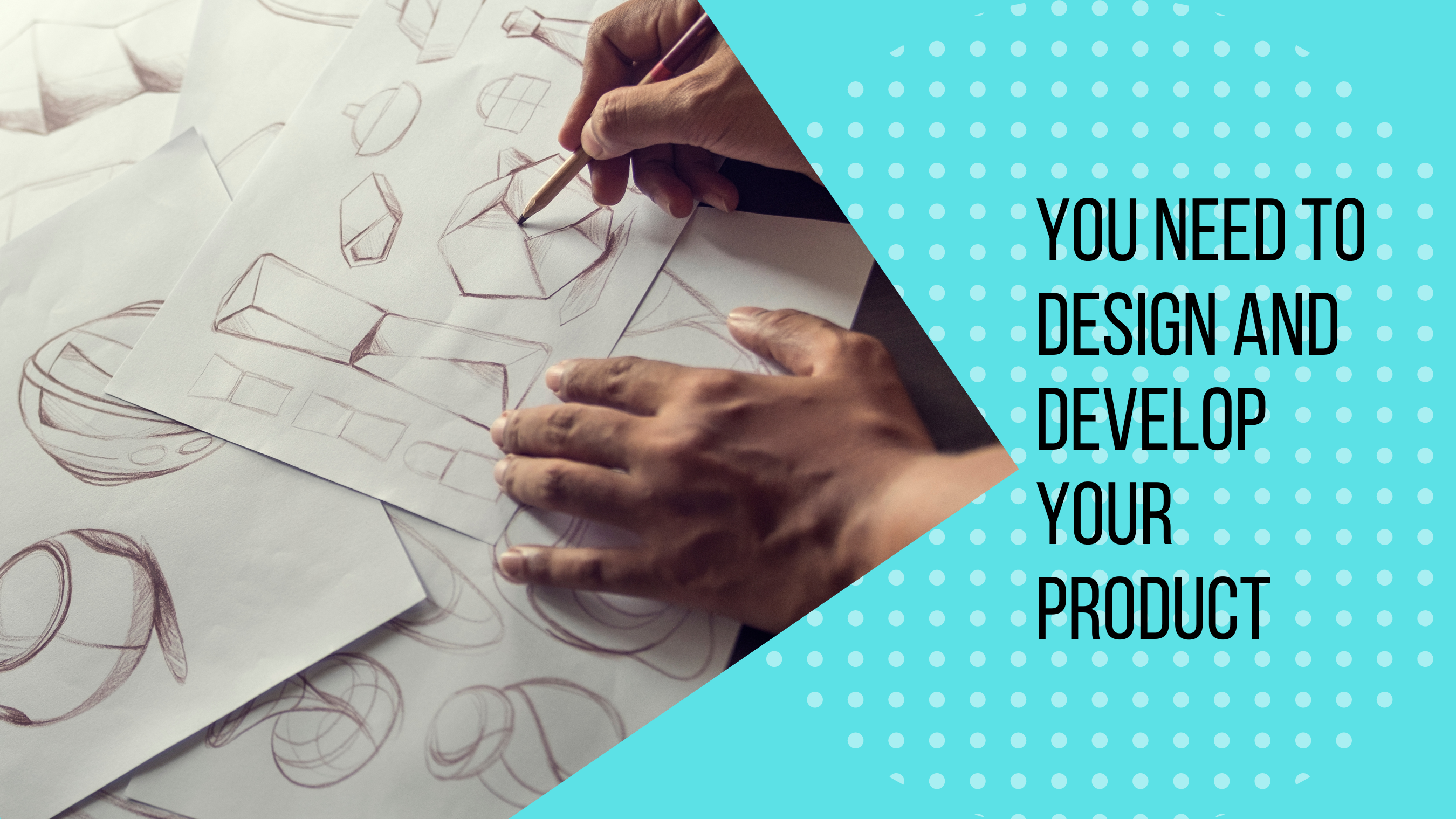 design and develop product for business